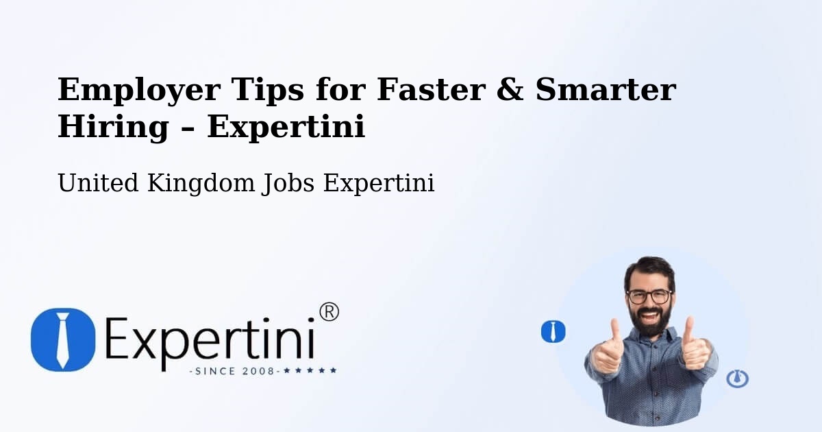 Employer Tips for Hiring & Recruitment – Sawtry - Sawtry, United Kingdom Jobs Expertini
